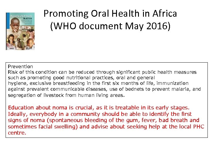 Promoting Oral Health in Africa (WHO document May 2016) Prevention Risk of this condition