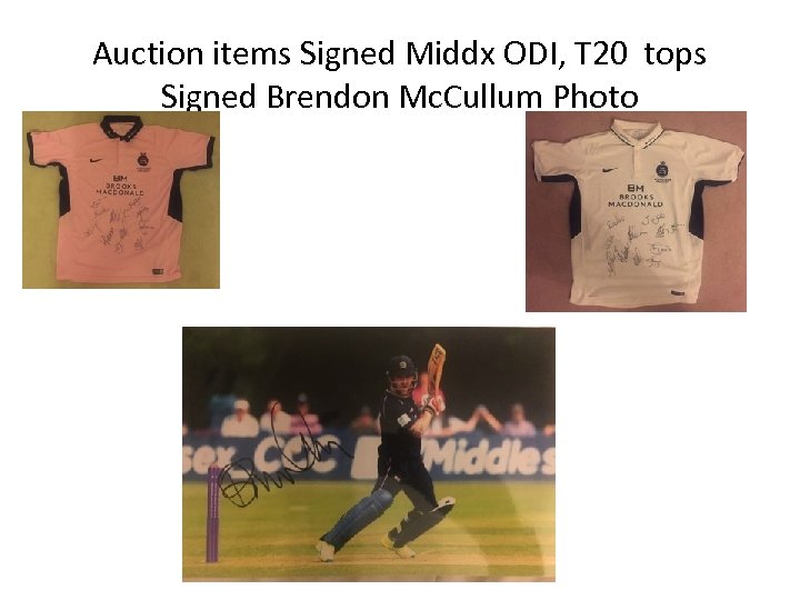 Auction items Signed Middx ODI, T 20 tops Signed Brendon Mc. Cullum Photo 