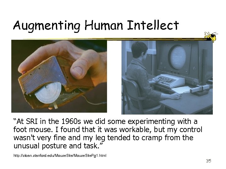 Augmenting Human Intellect “At SRI in the 1960 s we did some experimenting with