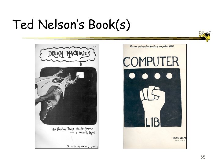 Ted Nelson’s Book(s) 65 