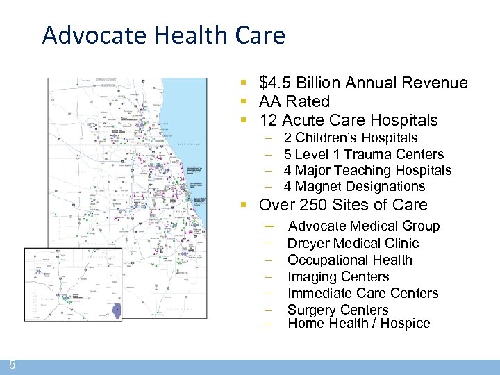 Advocate Health Care § $4. 5 Billion Annual Revenue § AA Rated § 12