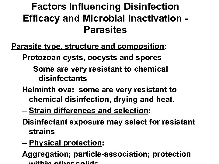 Factors Influencing Disinfection Efficacy and Microbial Inactivation - Parasites Parasite type, structure and composition: