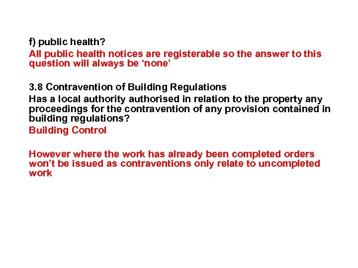 f) public health? All public health notices are registerable so the answer to this