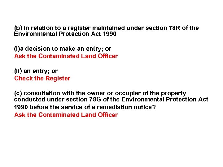 (b) in relation to a register maintained under section 78 R of the Environmental