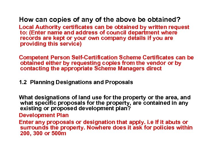 How can copies of any of the above be obtained? Local Authority certificates can