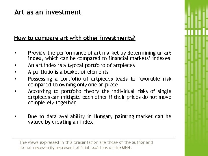 Art as an investment How to compare art with other investments? § § §