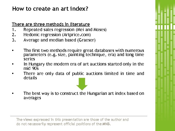 How to create an art index? There are three methods in literature 1. Repeated