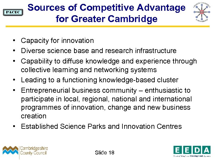 Sources of Competitive Advantage for Greater Cambridge • Capacity for innovation • Diverse science