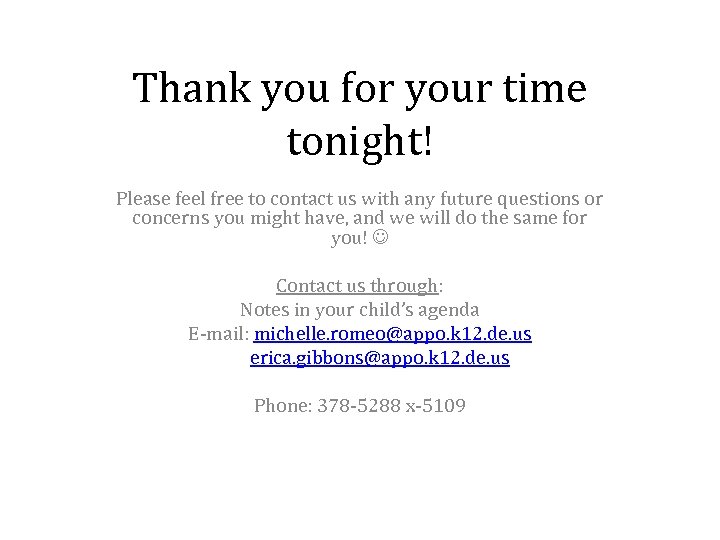 Thank you for your time tonight! Please feel free to contact us with any