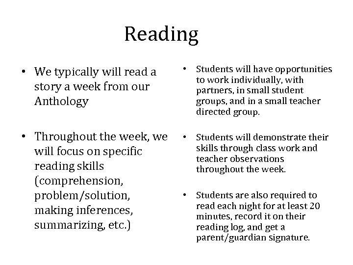 Reading • We typically will read a story a week from our Anthology •