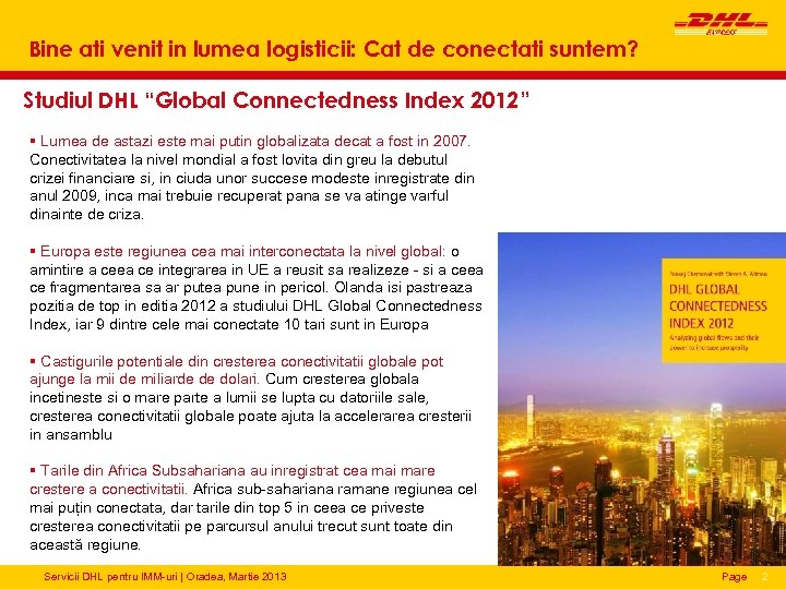 Bine ati venit in lumea logisticii: Cat de conectati suntem? Studiul DHL “Global Connectedness