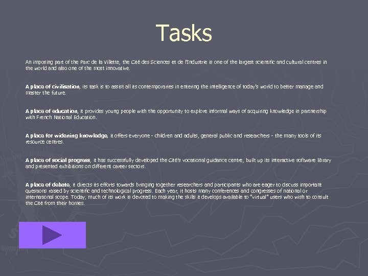 Tasks An imposing part of the Parc de la Villette, the Cité des Sciences