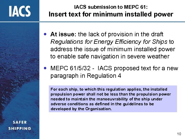 IACS submission to MEPC 61: Insert text for minimum installed power At issue: the