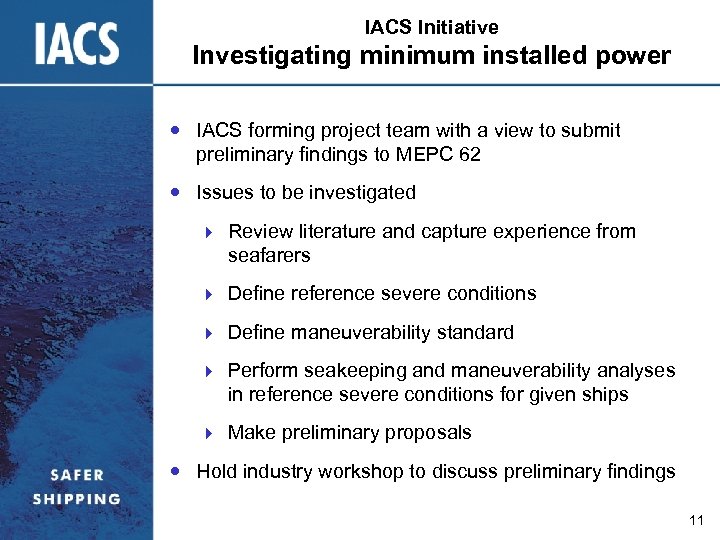 IACS Initiative Investigating minimum installed power IACS forming project team with a view to