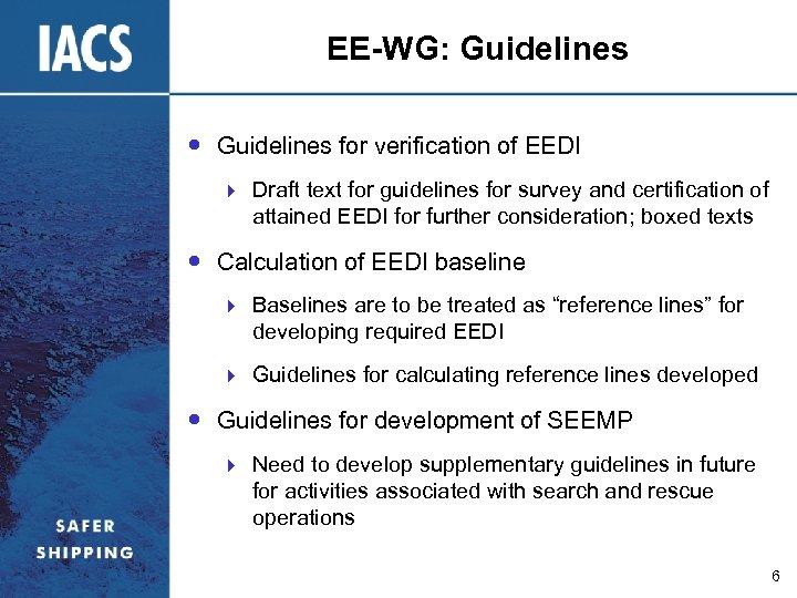 EE-WG: Guidelines for verification of EEDI } Draft text for guidelines for survey and