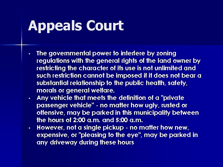 Appeals Court • • • The governmental power to interfere by zoning regulations with