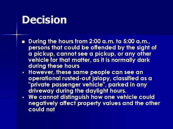Decision n • • During the hours from 2: 00 a. m. to 5: