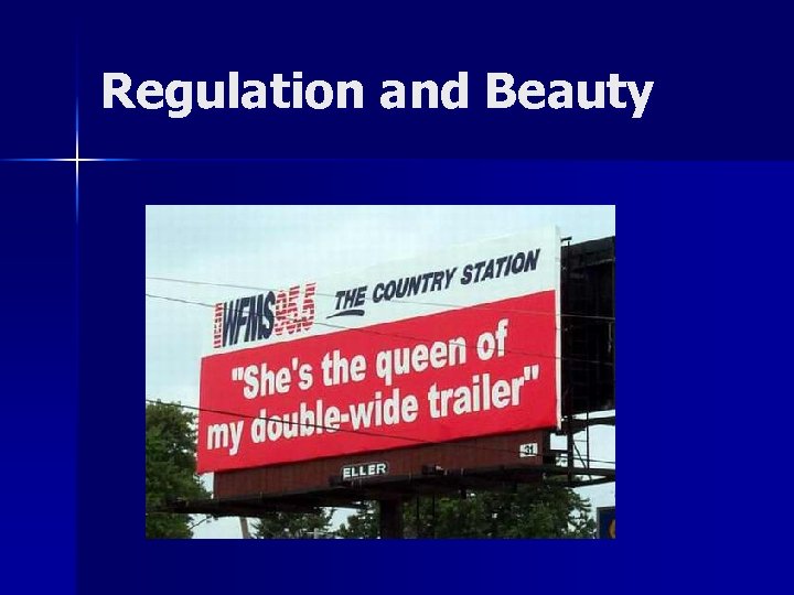 Regulation and Beauty 
