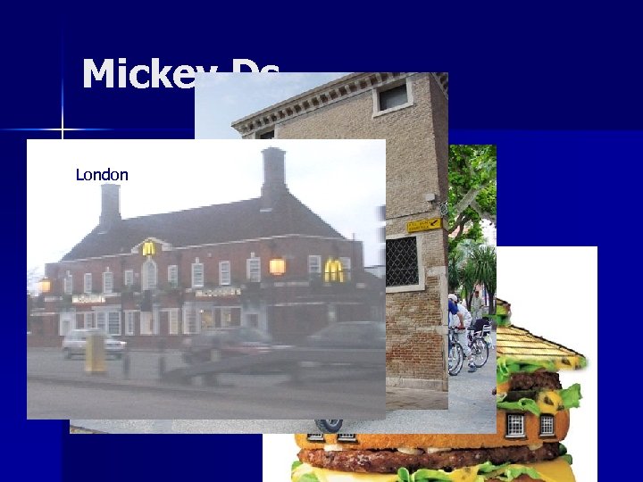Mickey Ds London 