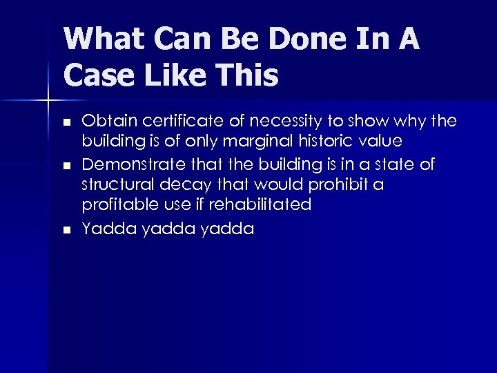 What Can Be Done In A Case Like This n n n Obtain certificate