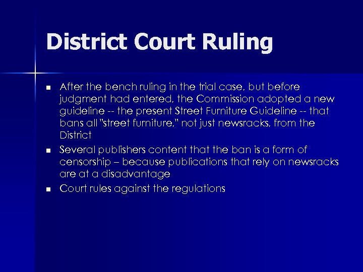 District Court Ruling n n n After the bench ruling in the trial case,