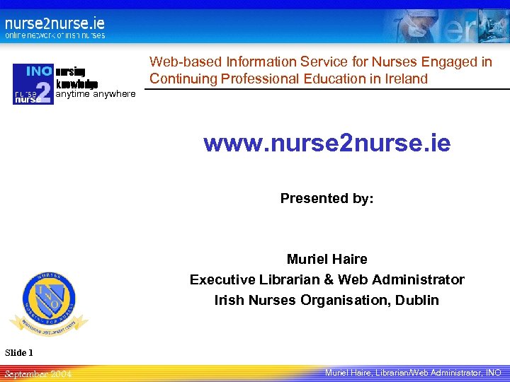 nursing knowledge Web-based Information Service for Nurses Engaged in Continuing Professional Education in Ireland