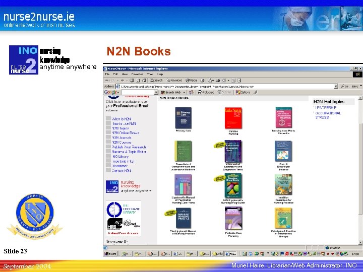 nursing knowledge N 2 N Books anytime anywhere Slide 23 September 2004 Muriel Haire,