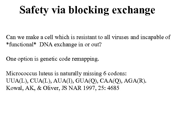 Safety via blocking exchange Can we make a cell which is resistant to all