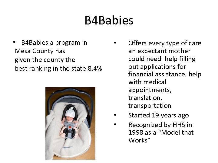 B 4 Babies • B 4 Babies a program in Mesa County has given