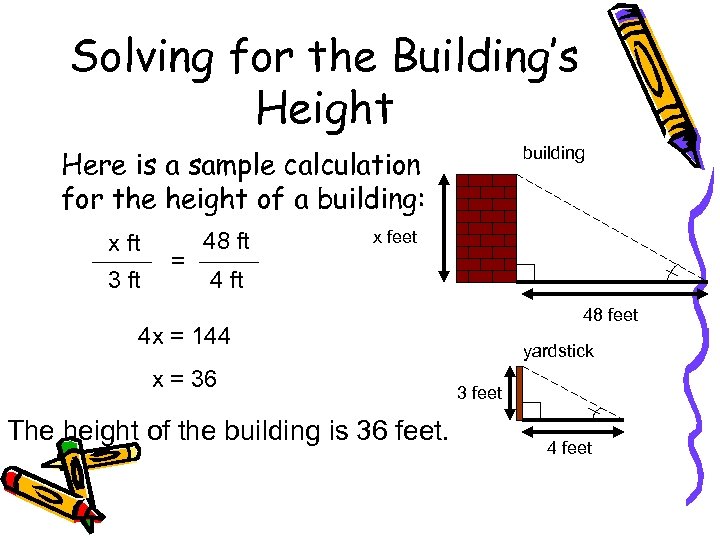 Solving for the Building’s Height building Here is a sample calculation for the height