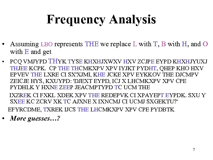 Frequency Analysis • Assuming LBO represents THE we replace L with T, B with