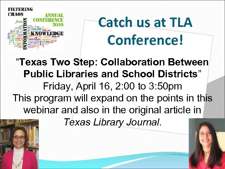 Catch us at TLA Conference! “Texas Two Step: Collaboration Between Public Libraries and School