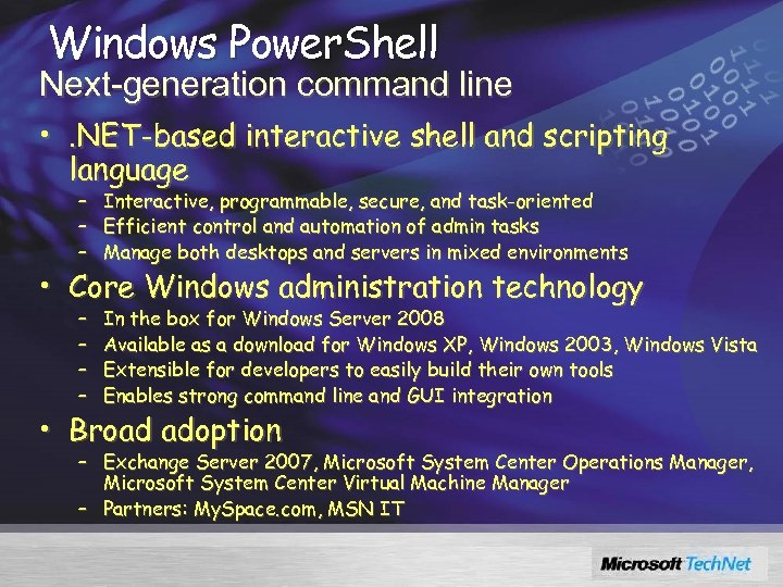 Windows Power. Shell Next-generation command line • . NET-based interactive shell and scripting language