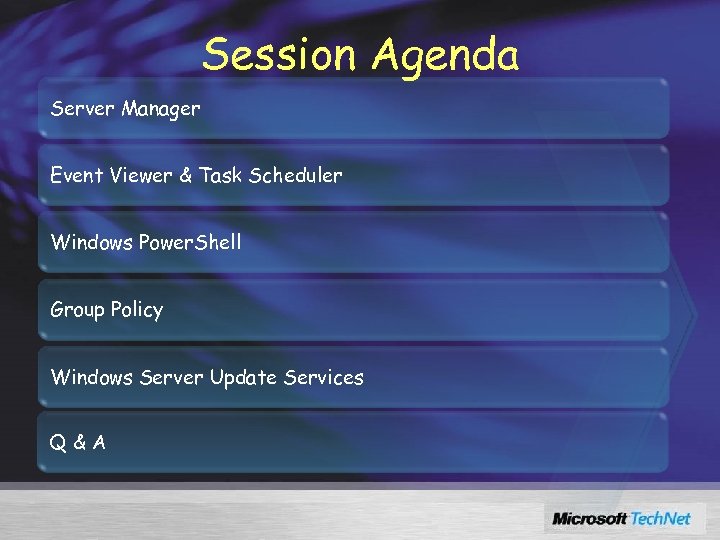 Session Agenda Server Manager Event Viewer & Task Scheduler Windows Power. Shell Group Policy