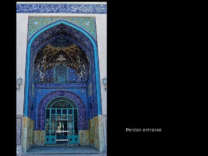 Persian entrance 