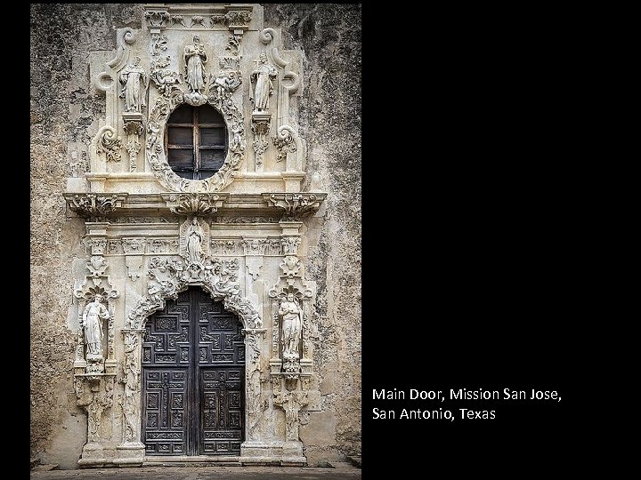 Main Door, Mission San Jose, San Antonio, Texas 