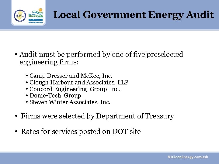 Local Government Energy Audit • Audit must be performed by one of five preselected