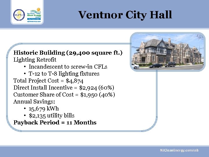 Ventnor City Hall Historic Building (29, 400 square ft. ) Lighting Retrofit • Incandescent