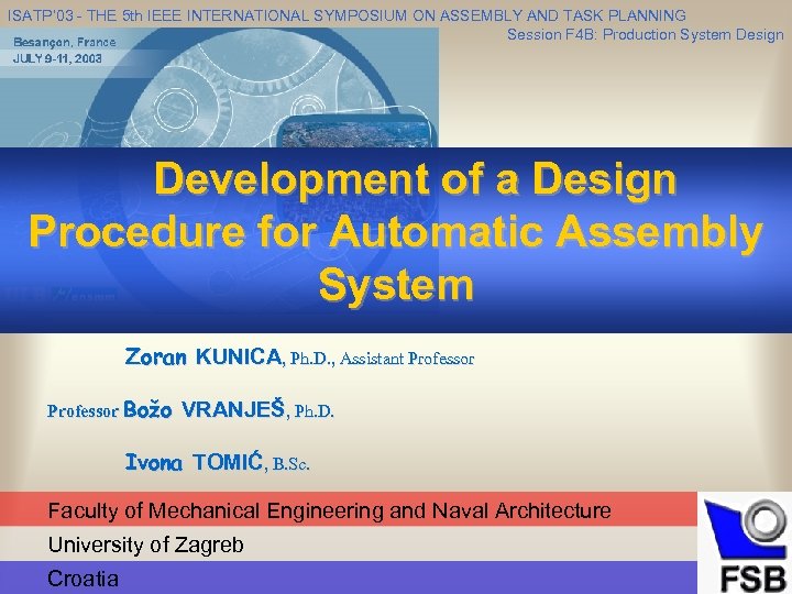 ISATP’ 03 - THE 5 th IEEE INTERNATIONAL SYMPOSIUM ON ASSEMBLY AND TASK PLANNING
