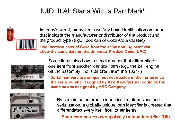 IUID: It All Starts With a Part Mark! In today’s world, many items we