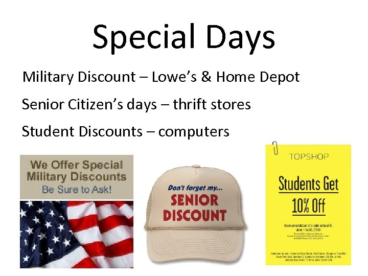 Special Days Military Discount – Lowe’s & Home Depot Senior Citizen’s days – thrift