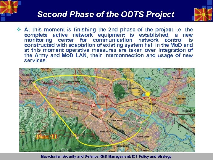 Second Phase of the ODTS Project v At this moment is finishing the 2