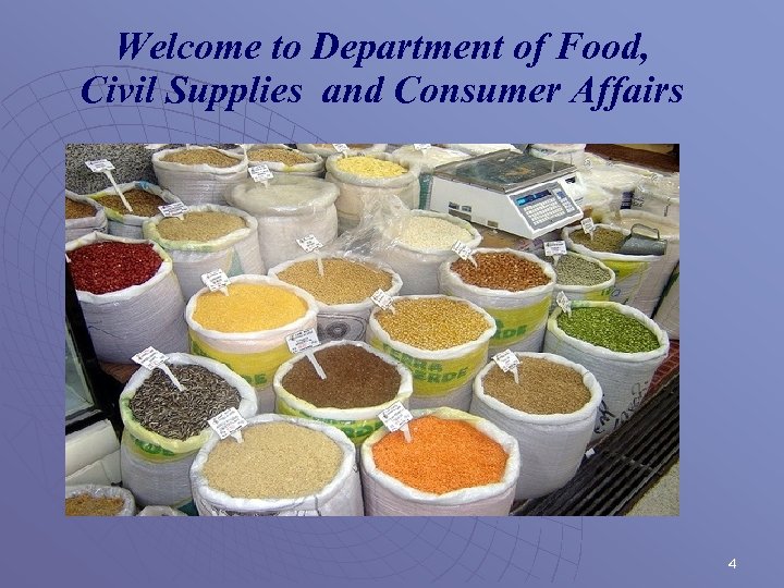 Welcome to Department of Food, Civil Supplies and Consumer Affairs 4 