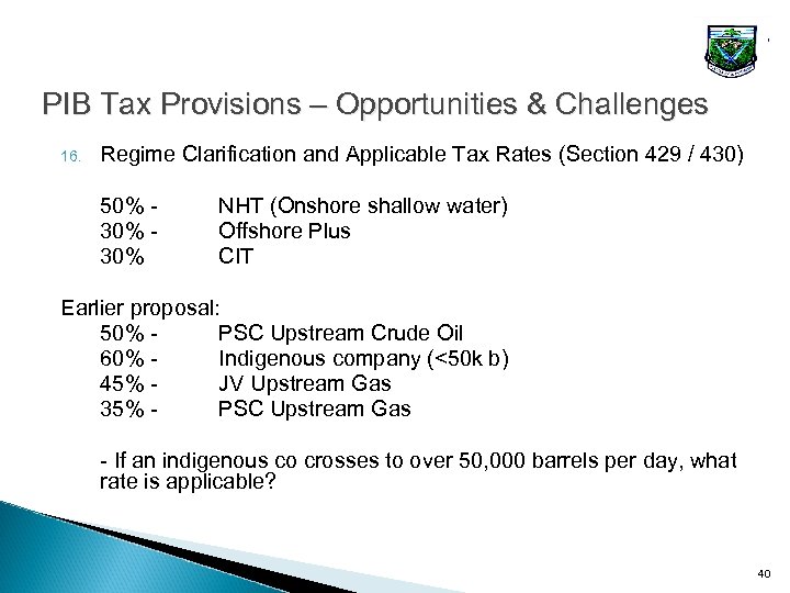PIB Tax Provisions – Opportunities & Challenges 16. Regime Clarification and Applicable Tax Rates
