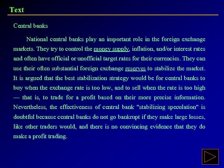 Text Central banks National central banks play an important role in the foreign exchange