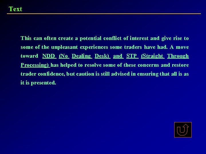 Text This can often create a potential conflict of interest and give rise to