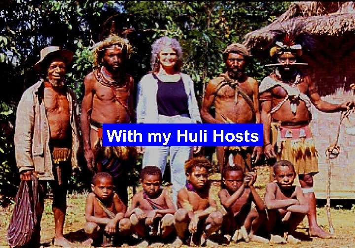 With my Huli Hosts 