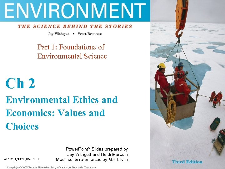 Part 1: Foundations of Environmental Science Ch 2 Environmental Ethics and Economics: Values and