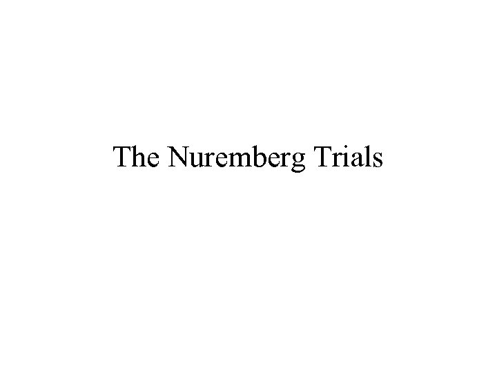 The Nuremberg Trials 