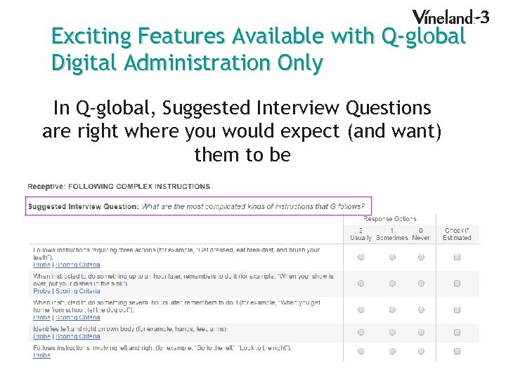 Exciting Features Available with Q-global Digital Administration Only In Q-global, Suggested Interview Questions are